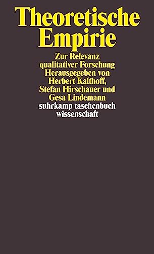 Theoretische Empirie: Zur Relevanz qualitativer Forschung (suhrkamp taschenbuch wissenschaft) von Suhrkamp Verlag AG